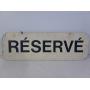 Panneau Réservé 18" X 6"