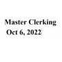 Master Clerking Oct. 6